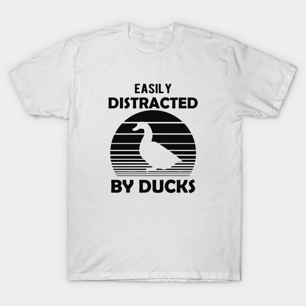 Duck - Easily distracted by ducks T-Shirt by KC Happy Shop